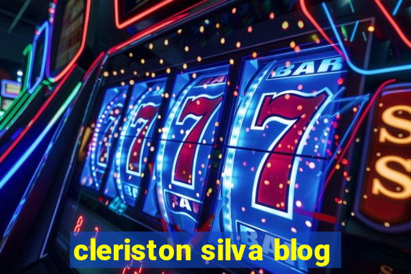 cleriston silva blog